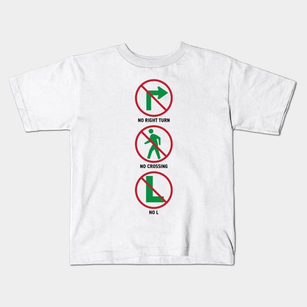 No L Holiday Signs Design Kids T-Shirt by korykennedyteesign